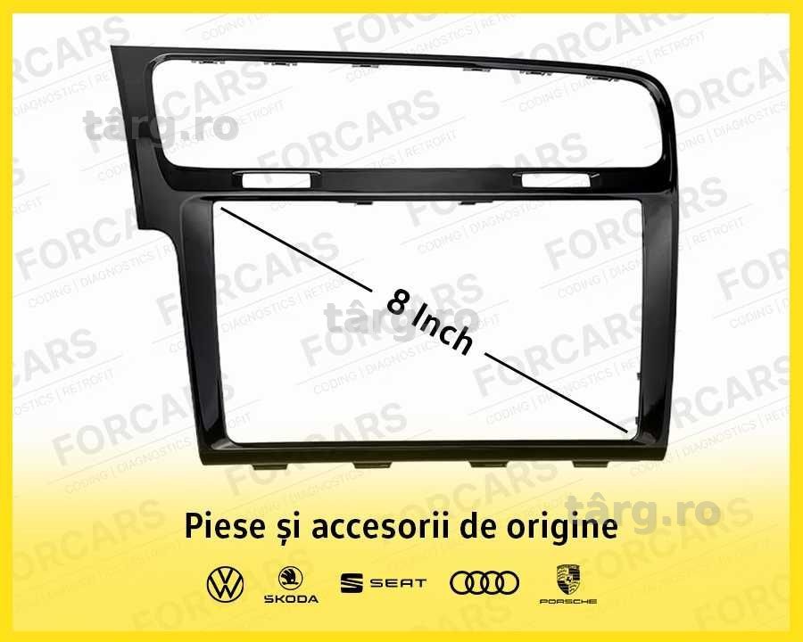 Ramă Display Navigație 8 Inch VW Golf 7 VII Ramă Adaptoare Originală