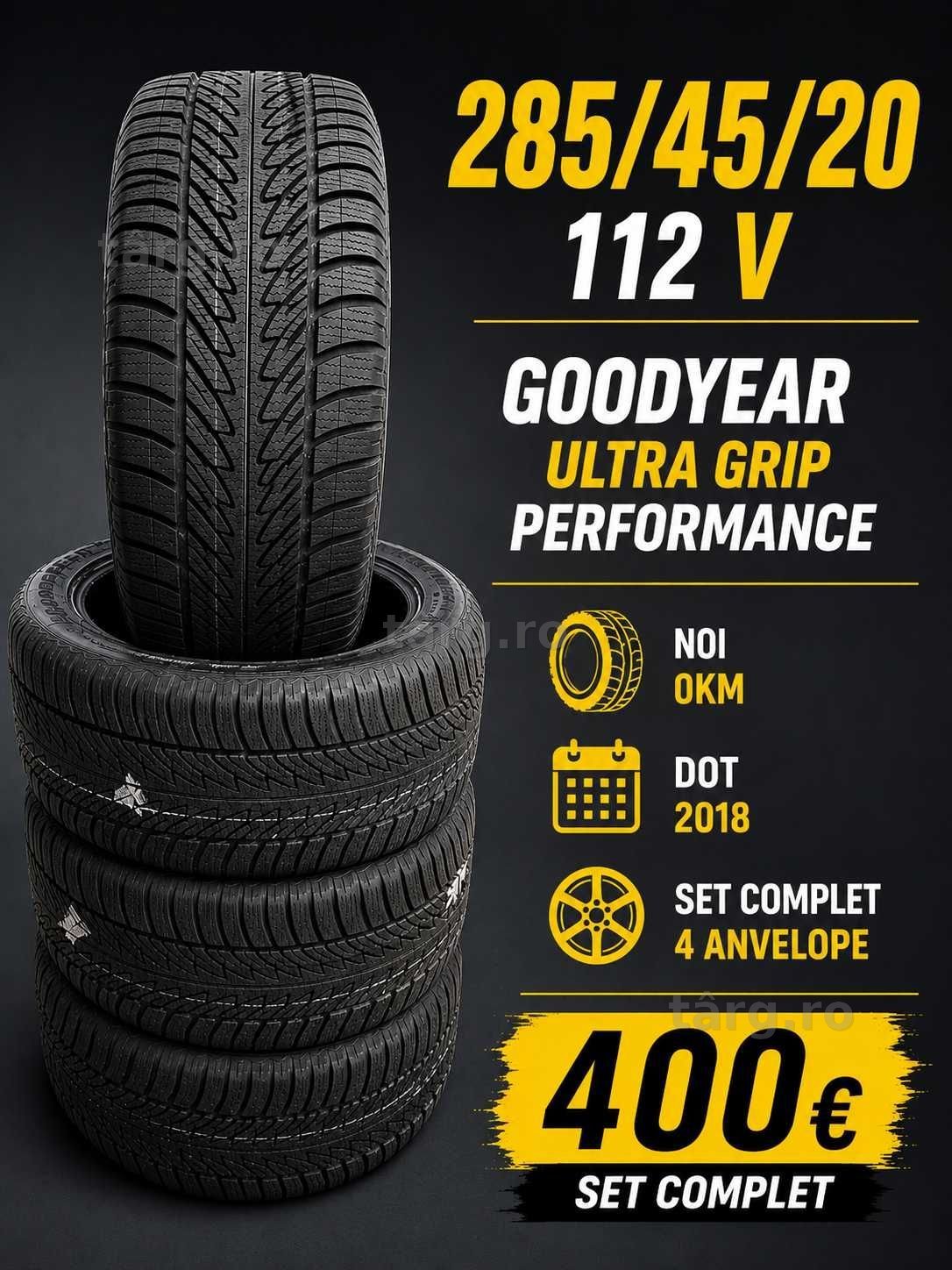 4 Anvelope Iarnă Goodyear UltraGrip Performance 285/45 R20 112V XL  Noi 0 KM