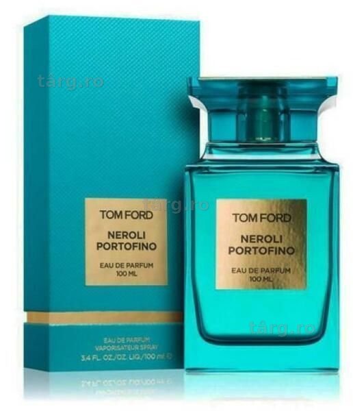 Tom Ford Private Blend - Neroli Portofino EDP 100 ml Parfum, unisex, sigilat. Parfum de vara